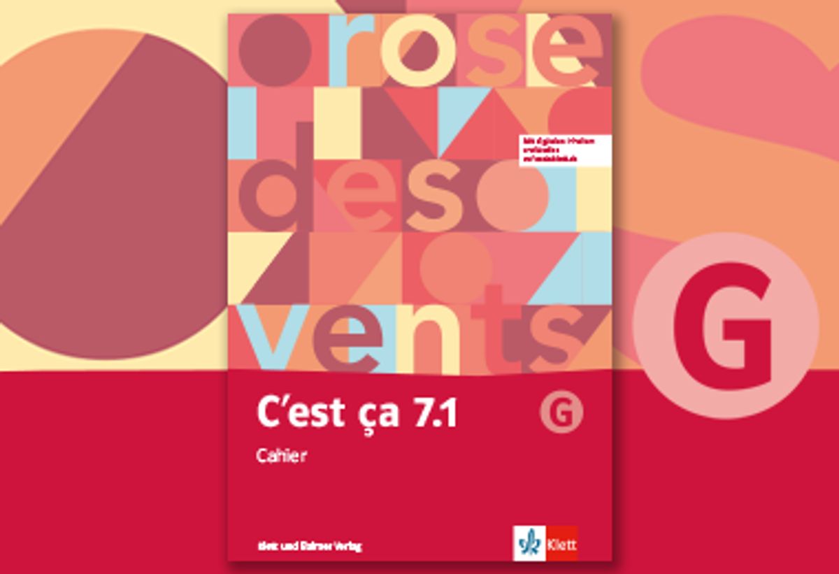 Cahier 7 1 g cest ca klett und balmer